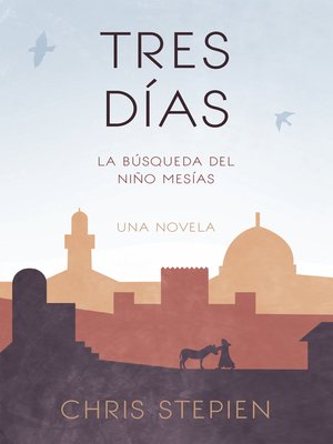 cover image of Tres Días: La Búsqueda Del Niño Mesías